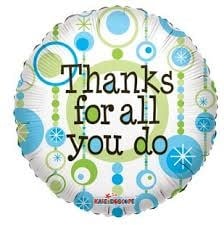 18" Mylar Balloon-Thanks For All You Do