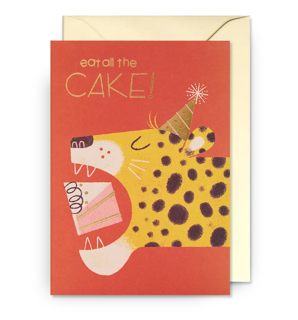 Eat All the Cake! Greeting Card