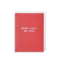 Baby Light My Fire