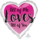 Foil Balloon 18In - All Of Me Loves All Of You